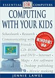 Essential Computers: Computing With Your Kids