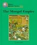 The Mongol Empire (World History Series)
