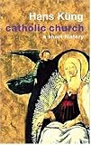 The Catholic Church: A Short History (Modern Library Chronicles)