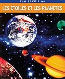 Tout savoir sur les �toiles et les plan�tes