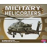 Military Helicopters (Military Machines)