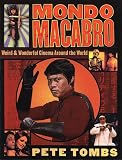 Mondo Macabro: Weird & Wonderful Cinema Around the World