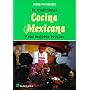 LA Tradicional Cocina Mexicana: Y Sus Mejores Recetas (Spanish Edition)