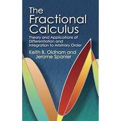 The Fractional Calculus: Theory and Applications of Differentiation and Integration to Arbitrary Order (Dover Books on Mathematics)
