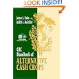 CRC Handbook of Alternative Cash Crops by James A. Duke