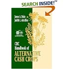 Click here to buy  CRC Handbook of Alternative Cash Crops  by James A. Duke.