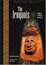 The Iroquois (Indians of North America, Revised)