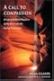 A Call to Compassion: Bringing Buddhist Practices of the Heart into the Soul of Psychology