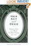 Her Act and Deed: Women's Lives in a Rural Southern County, 1837-1873 (Sam Rayburn Series on Rural Life, sponsored by Texas A&M University-Commerce)