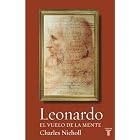Leonardo. El vuelo de la mente (Leonardo da Vinci : Flights of the Mind) by  Charles Nicholl