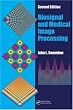 Biosignal and Medical Image Processing, Second Edition (Signal Processing and Communications)
