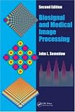 Biosignal and Medical Image Processing: MATLAB-Based Applications (Signal Processing and Communications)