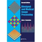 Biosignal and Medical Image Processing: MATLAB-Based Applications (Signal Processing and... by  John L. Semmlow