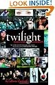 Twilight: Director's Notebook: The Story of How We Made the Movie Based on the Novel by Stephenie Meyer