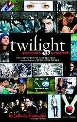 Twilight: Director's Notebook: The Story of How We Made the Movie Based on the Novel by Stephenie Meyer