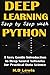 Deep Learning Step by Step with Python: A Very Gentle Introduction to Deep Neural Networks for Practical Data Science