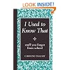 I Used to Know That: Stuff You Forgot From School