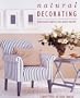 Natural Decorating: Sophisticated Simplicity With Natural Materials