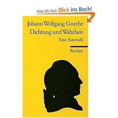 Dichtung und Wahrheit: Eine Auswahl