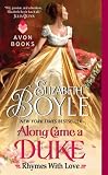 Along Came a Duke: Rhymes With Love