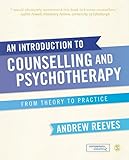 An introduction to counselling and psychotherapy : from theory to practice