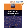 Storytelling With Children (Resource Books for Teachers)