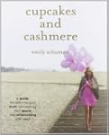 Cupcakes and Cashmere: A Guide for De...