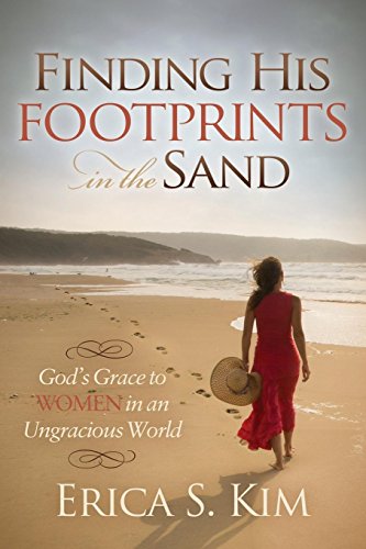 Finding His Footprints in the Sand: God's Grace to Women in an Ungracious World (Morgan James Faith)