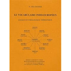 Le vocabulaire indo-europ�en : Lexique �tymologique th�matique