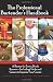 The Professional Bartender's Handbook: A Recipe for Every Drink Known - Including Tricks and Games to Impress Your Guests