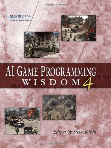 AI Game Programming Wisdom 4 (AI Game Programming Wisdom (W/CD))