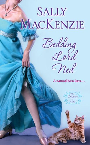 Bedding Lord Ned (Duchess of Love) by Sally MacKenzie