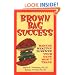 Brown Bag Success: Making Healthy Lunches Your Kids Won't Trade