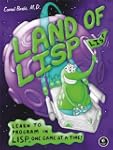 Land of Lisp: Learn to Program in Lis...