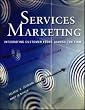 Services Marketing. Integrating Customer Focus Across the Firm