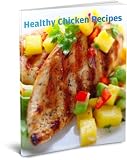 Healthy Chicken Recipes - 30 Delicious & Healthy Chicken Recipes Healthy Chicken Recipes - 30 Delicious & Healthy Chicken Recipes
