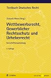 Produkt-Bild: Wettbewerbsrecht, Gewerblicher Rechtsschutz und Urheberrecht: Vorschriftensammlung (Textbuch Deutsches Recht)