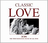 Classic Love - The Most Romantic Music of All Time