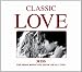Classic Love - The Most Romantic Music of All Time