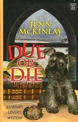 Due or Die (Center Point Premier Mystery (Large Print)) - Large Print [ DUE OR DIE (CENTER POINT PREMIER MYSTERY (LARGE PRINT)) - LARGE PRINT BY McKinlay, Jenn ( Author ) May-01-2012
