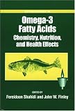 Omega-3 Fatty Acids: Chemistry, Nutrition, and Health Effects (Acs Symposium Series)
