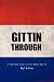 Gittin' Through: A Southern Town during World War II