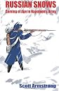 Russian Snows: Coming of Age in Napoleon's Army
