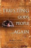 Trusting God's People... Again