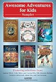 Awesome Adventures for Kids Middle Grade Sampler