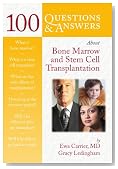 100 Questions & Answers About Bone Marrow and Stem Cell Transplantation
