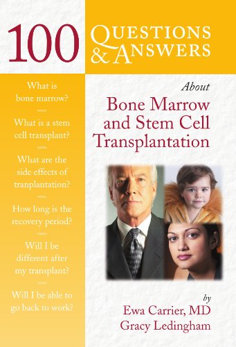 100 Questions & Answers About Bone Marrow and Stem Cell Transplantation