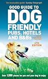 Good guide to dog friendly pubs, hotels and B&Bs