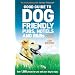 Good Guide to Dog Friendly Pubs, Hotels and B and Bs