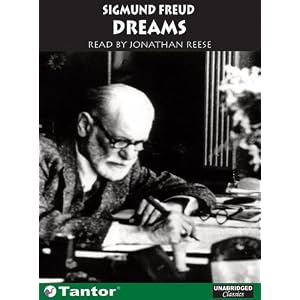 Dreams (Unabridged Classics in Audio) by Sigmund Freud and Jonathan Reese